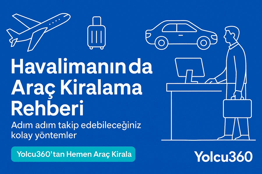 havalimanında araç kiralama nasıl yapılır